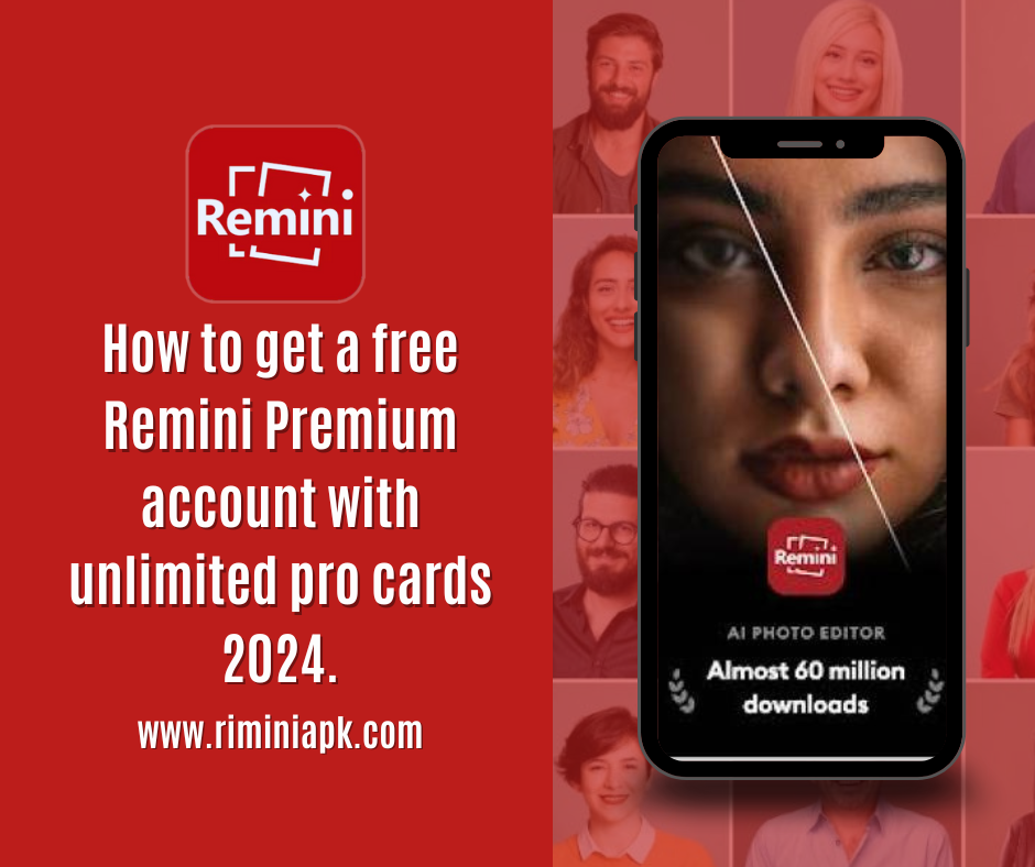 How to get a free Remini Premium account with unlimited pro cards.