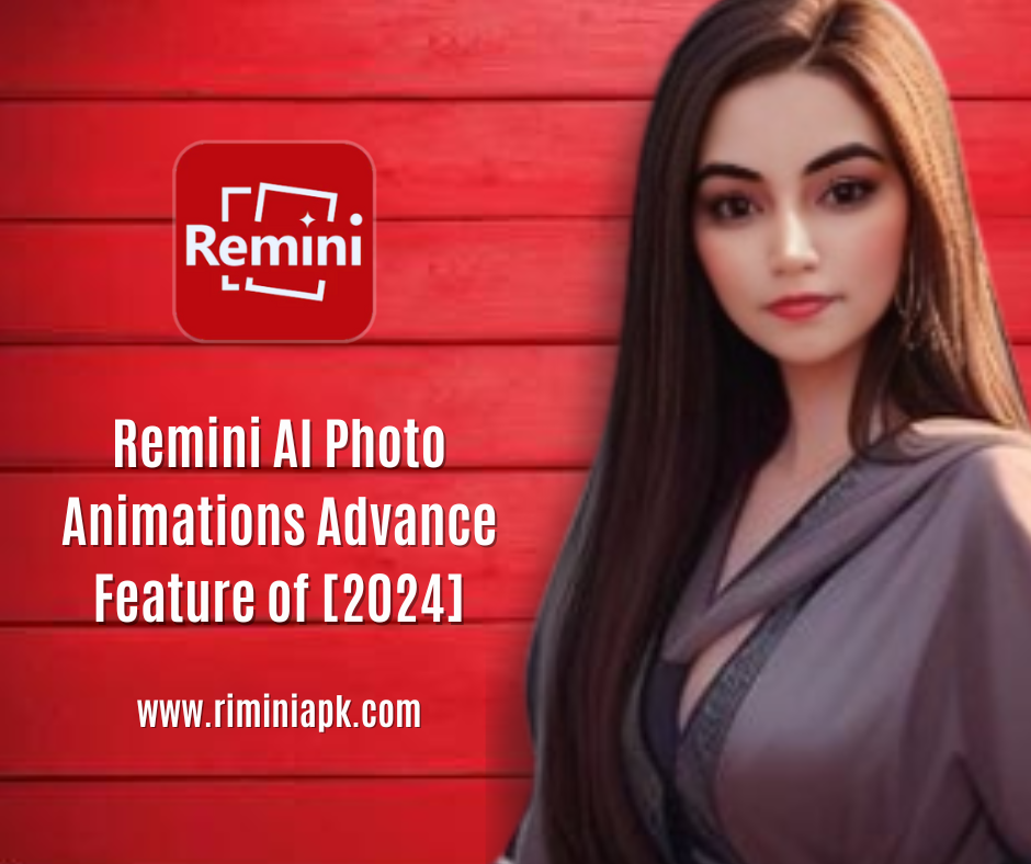 Remini Ai photo Animations
